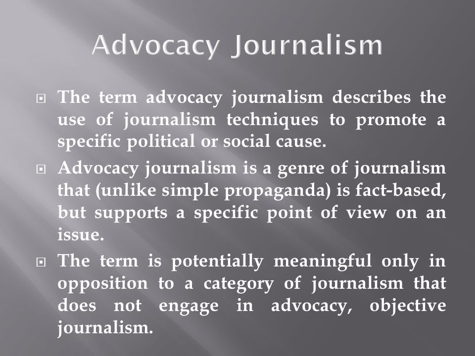 Advocacy Journalism. - ppt video online download
