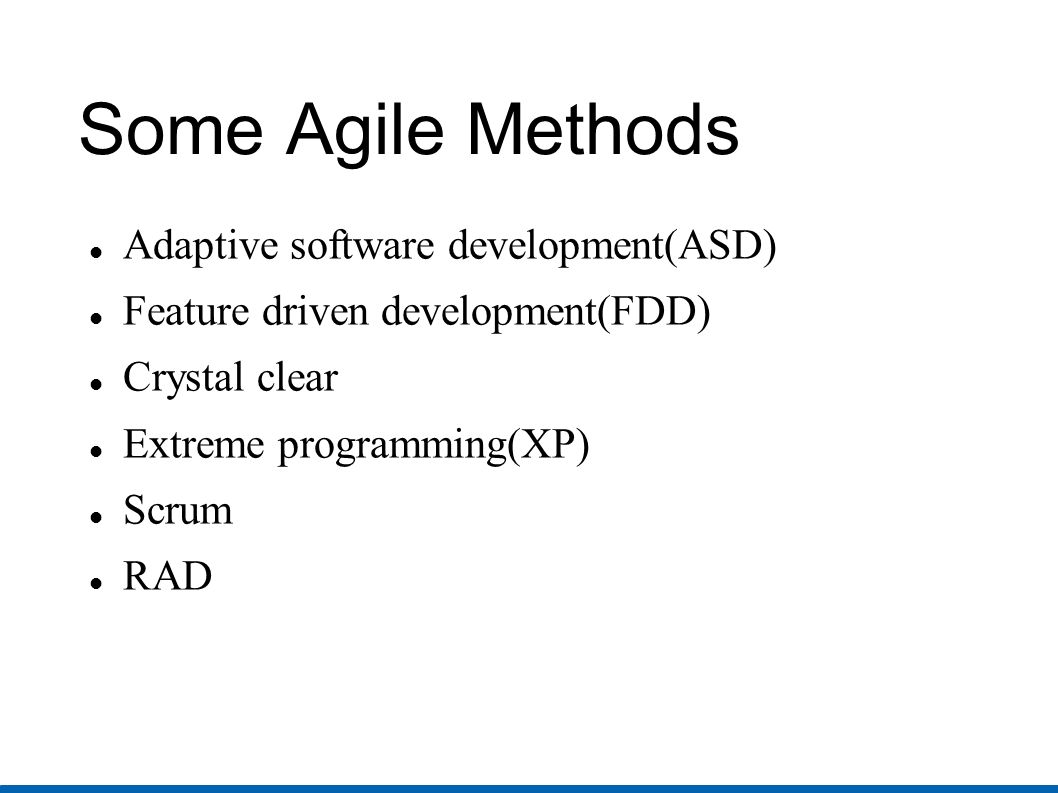 Some Agile Methods Adaptive software development(ASD)‏