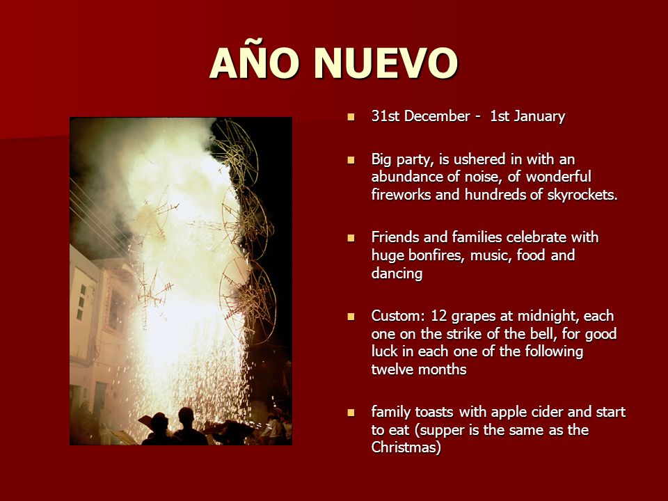 AÑO NUEVO 31st December - 1st January