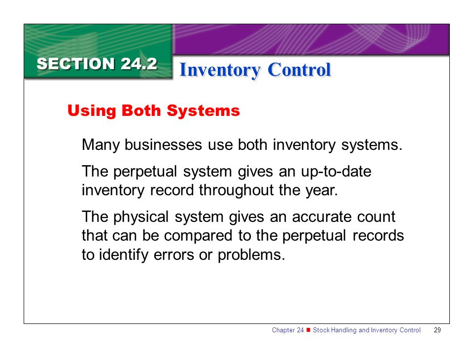 Inventory Control SECTION 24.2 Using Both Systems