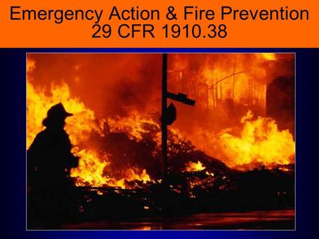 Emergency Action & Fire Prevention 29 CFR