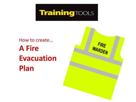 How to create... A Fire Evacuation Plan.
