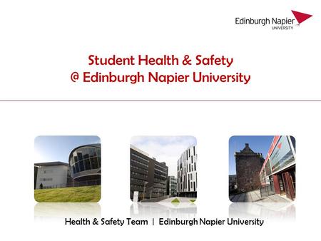 Student Health & Edinburgh Napier University Health & Safety Team | Edinburgh Napier University.