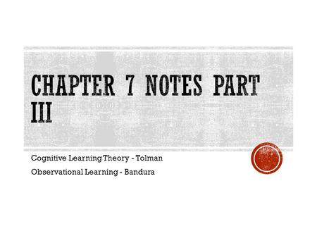 Cognitive Learning Theory - Tolman Observational Learning - Bandura