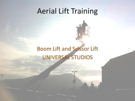 Boom Lift and Scissor Lift UNIVERSAL STUDIOS