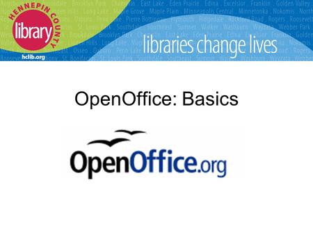OpenOffice: Basics. What is OpenOffice.org? Software product: A suite of 6 programs that perform the same or similar tasks as those in Microsoft Office.